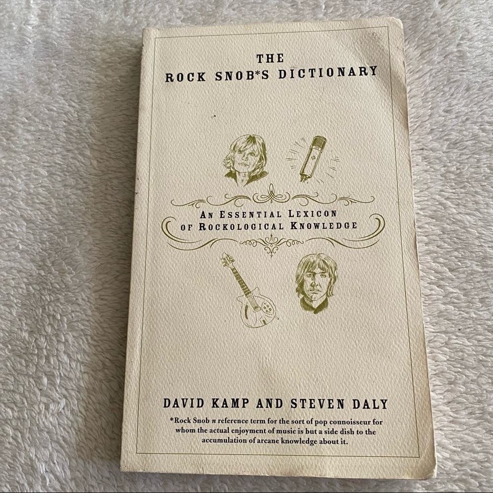 𝅺THE Rock Snobs Dictionary by Dave Kamp and Steven Daly trade paperback 2005​​​​